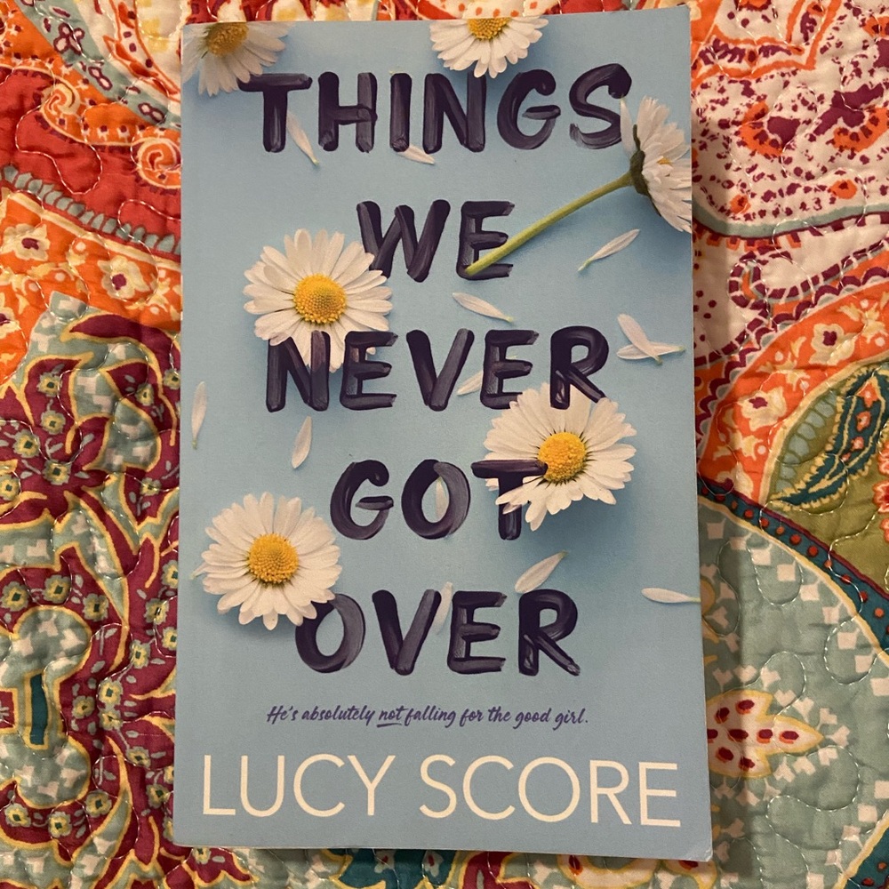 Book: Things We Never Got Over. Lucy Score